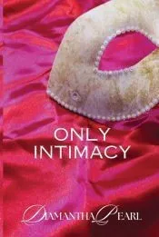 Only Intimacy