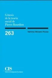 Génesis de la teoría social de Pierre Bourdieu