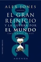 El gran reinicio y la guerra por el mundo