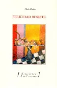 Felicidad Resiste