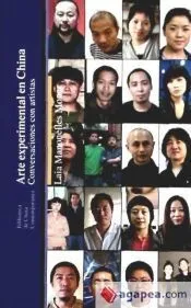 Arte experimental en China. Conversaciones con artistas
