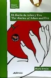 El diario de Adán y Eva = The diaries of Adan and Eve