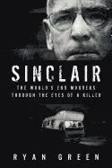 Sinclair: The World's End Murders Through the Eyes of a Killer