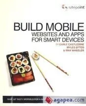 Build Mobile: Websites and Apps for Smart Devices