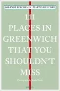 111 Places in Greenwich That You Shouldn't Miss