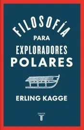 Filosofía para exploradores polares