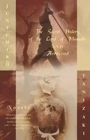 The Secret History of the Lord of Musashi and Arrowroot: Two Novels
