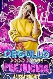 Mi orgullo y tus prejuicios