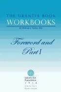 Urantia Book Workbooks: Volume I - F