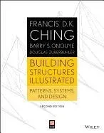 Building Structures Illustrated: Patterns, Systems, and Design