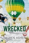 Wrecked - Destruiç£O E Ruína