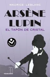 Arsène Lupin. El tapón de cristal