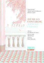 ASÍ ME LO CONTARON, ASÍ TE LO CUENTO