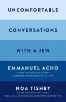 Uncomfortable Conversations with a Jew