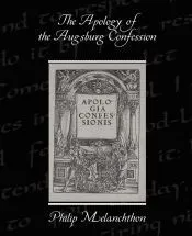 The Apology of the Augsburg Confession