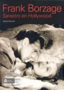 Frank Borzage: Sarastro En Hollywood (Ed. Bilingüe)