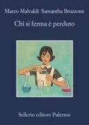 Chi Si Ferma È Perduto