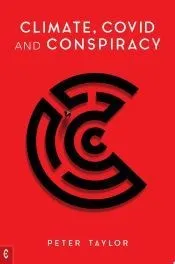 Climate, Covid and Conspiracy