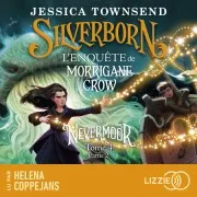 Nevermoor - Tome 04 - Partie 2 : Silverborn