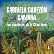 Las Aventuras De La China Iron