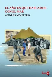 El año en que hablamos con el mar