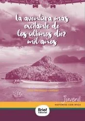 LA AVENTURA MAS EXCITANTE DE LOS ULTIMOS DIEZ MIL A¥OS