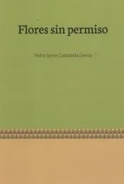 FLORES SIN PERMISO