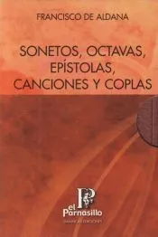 Sonetos ; Octavas ; Epístolas ; Canciones y coplas