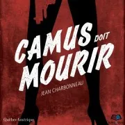 Camus Doit Mourir