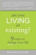 Are You Living or Existing?