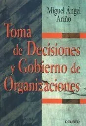 Toma de decisiones y gobierno de organizaciones