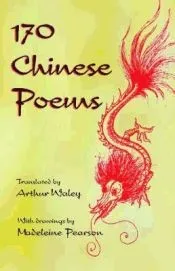 One Hundred and Seventy Chinese Poems