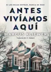 Antes vivíamos aquí