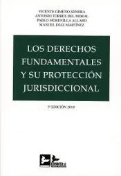 LOS DERECHOS FUNDAMENTALES Y SU PROTECCIÓN JURISDICCIONAL