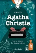 Agatha Christie. Tras La Pista De La Reina Del Crimen