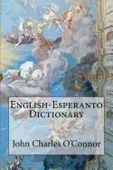 English-Esperanto Dictionary John Charles O'Connor