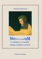 Mozartrazom. Lo cotidiano y lo insólito