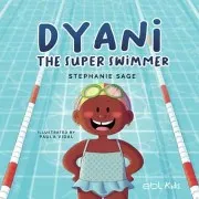 Dyani The Super Swimmer