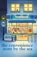 The Convenience Store by the Sea: The Quirky, Charming Japanese Sensation with Over Half a Million Copies Sold Worldwide