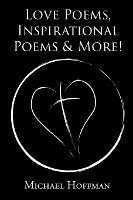 Love Poems, Inspirational Poems and More!
