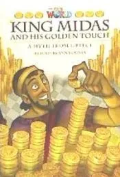 Our World Readers: King Midas and His Golden Touch