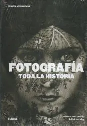 Fotografía. Toda la historia (2021)