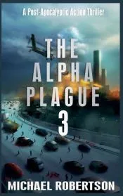 The Alpha Plague 3