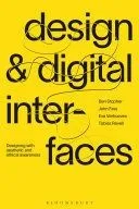 Design and Digital Interfaces: Designing with Aesthetic and Ethical Awareness
