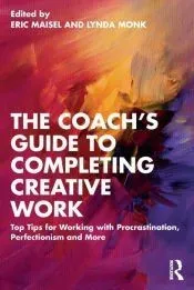 The Coach’s Guide to Completing Creative Work