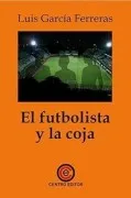 El Futbolista Y La Coja