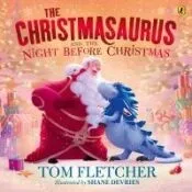 The Christmasaurus and the Night Before Christmas