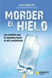 Morder el hielo: Los cambios que te impulsan hacia el alto rendimiento