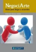 Negociarte: Ideas Para Llegar A Acuerdos