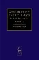 Abuse of Eu Law and Regulation of the Internal Market